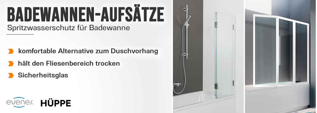 Badewannen Duschwände / Badewannen Aufsätze